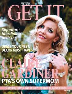 Get It Pretoria Magazine – May 2018